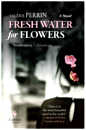 Fresh Water for Flowers - solo food